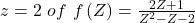 z=2 \ of \ f \left(Z\right)=\frac{2Z+1}{Z^2-Z-2}