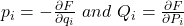 p_i=-\frac{\partial F}{\partial q_i}\ and\ Q_i=\frac{\partial F}{\partial P_i}