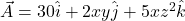 \vec{A}=30\hat{i}+2xy\hat{j}+5xz^2\hat{k}