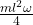 \frac{ml^2\omega}{4}