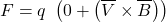 \[F=q\ \left(0+\left(\overline{V}\times\overline{B}\right)\right)\]