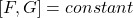 \left[F,G\right]=constant