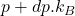p + dp.k_{B}