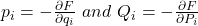 p_i=-\frac{\partial F}{\partial q_i}\ and\ Q_i=-\frac{\partial F}{\partial P_i}