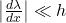 \left|\frac{d\lambda}{dx}\right|\ll h