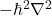 -\hbar^2\nabla^2