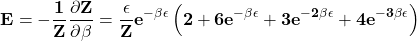 \[\mathbf{E=-\frac{1}{Z}\frac{\partial Z}{\partial \beta}=\frac{\epsilon}{Z}e^{-\beta \epsilon}\left(2+6e^{-\beta \epsilon}+3e^{-2\beta \epsilon}+4e^{-3\beta \epsilon}\right)}\]