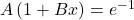 A\left(1+Bx\right)=e^{-1}