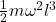 \frac{1}{2}m\omega^2l^3