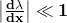 \left|\frac{\mathbf{d\lambda}}{\mathbf{dx}}\right|\ll\mathbf{1}