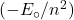 (-E_\circ/n^2)