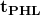 \mathbf{t_{PHL}}