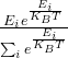 \frac{{E_ie}^\frac{E_i}{K_BT}}{\sum_{i} e^\frac{E_i}{K_BT}}