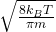 \sqrt{\frac{8k_BT}{\pi m}}