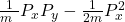 \frac{1}{m\ }P_xP_y-\frac{1}{2m}P_x^2