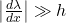 \left|\frac{d\lambda}{dx}\right|\gg h