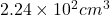 2.24\times{10}^2cm^3