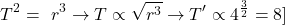 \[T^2=\ r^3\rightarrow T\propto \sqrt{r^3}\rightarrow T^\prime\propto 4^\frac{3}{2}=8\\]