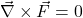 \vec{\nabla}\times\vec{F}=0