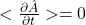 <\frac{\partial\hat{A}}{\partial t}>=0