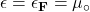 \mathbf{\epsilon=\epsilon_F=\mu_\circ}