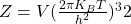 Z=V(\frac{2\pi K_BT}{h^2})^\sfrac{3}{2}