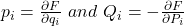 p_i=\frac{\partial F}{\partial q_i}\ and\ Q_i=-\frac{\partial F}{\partial P_i}