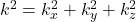 k^2=k_x^2+k_y^2+k_z^2