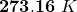 \mathbf{273}.\mathbf{16}\ \mathbit{K}