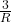 \frac{3}{R}