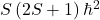 S\left(2S+1\right)\hbar^2