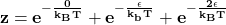 \[\mathbf{z=e^{-\frac{0}{k_BT}}+e^{-\frac{\epsilon}{k_bT}}+e^{-\frac{2\epsilon}{k_BT}}}\]