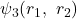 \psi_3(r_1,\ r_2)