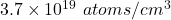 3.7\times{10}^{19}\ atoms/cm^3