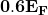 \mathbf{0.6E_F}