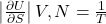 \ \left|\frac{\partial U}{\partial S}\right|V,N=\frac{1}{T}