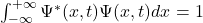 \int_{-\infty}^{+\infty}{\Psi^\ast(x,t)\Psi(x,t)dx}=1