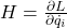 H=\frac{\partial L}{\partial\dot{q_i}}