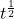 t^\frac{1}{2}