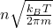 n\sqrt{\frac{k_BT}{2\pi m}}