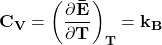 \[\mathbf{C_V=\left(\frac{\partial \bar{E}}{\partial T}\right)_T=k_B}\]