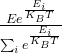 \frac{{Ee}^\frac{E_i}{K_BT}}{\sum_{i} e^\frac{E_i}{K_BT}}