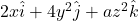 2x\hat{i}+4y^2\hat{j}+az^2\hat{k}