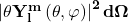 \left|\mathbf{\theta}\mathbf{Y}_\mathbf{l}^\mathbf{m}\left(\mathbf{\theta},\mathbf{\varphi}\right)\right|^\mathbf{2}\mathbf{d\Omega}