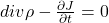 div\rho-\frac{\partial J}{\partial t}=0